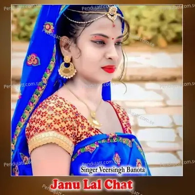 Janu Lal Chat - Veersingh Banota