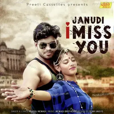 Janudi I Miss You - Yuvraj Mewadi album cover 