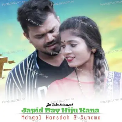 Japid Bay Hiju Kana - Mangal Hansdah album cover 