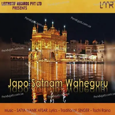 Japo Satnam Waheguru - Tochi Raina album cover 