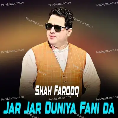 Jar Jar Duniya Fani Da - Shah Farooq album cover 
