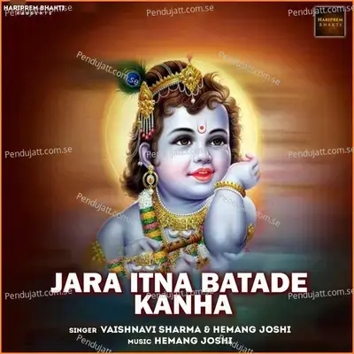 Jara Itna Batade Kanha - Vaishnavi Sharma album cover 