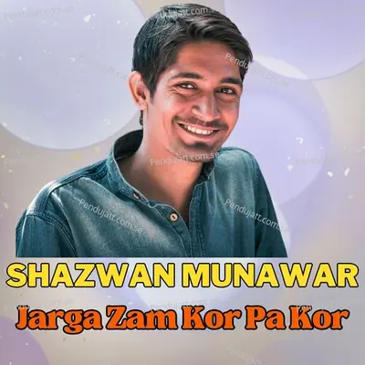 Jarga Zam Kor Pa Kor - Shazwan Munawar album cover 