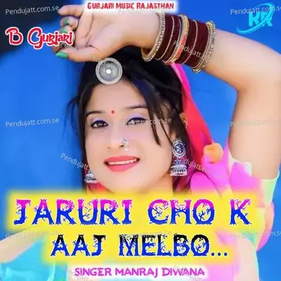 Jaruri Cho K - Manraj Deewana "Rajmana" album cover 