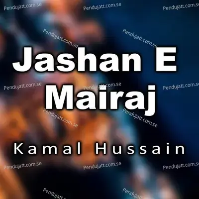 Jashan E Mairaj - Kamal Haasan