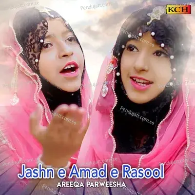 Jashn E Amad E Rasool - Areeqa Parweesha album cover 