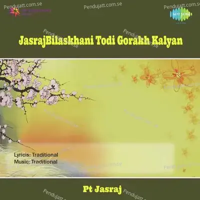 Preet Mori Lag Rahi Tum Sang Mohan Nekkripa Kar Ai Ye - Pandit Jasraj album cover 
