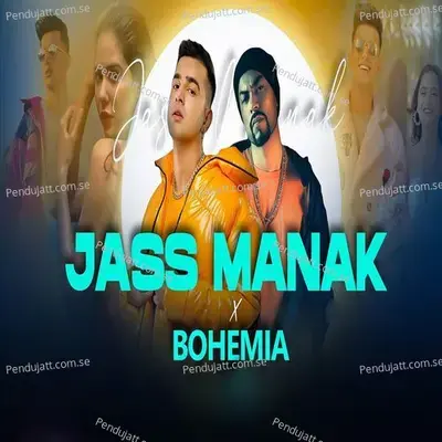 Jass Manak X Bohemia - Bohemia album cover 