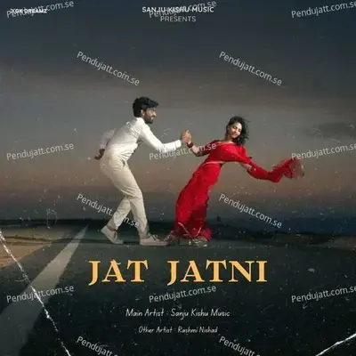 Jat Jatni - Sanju Kishu Music album cover 