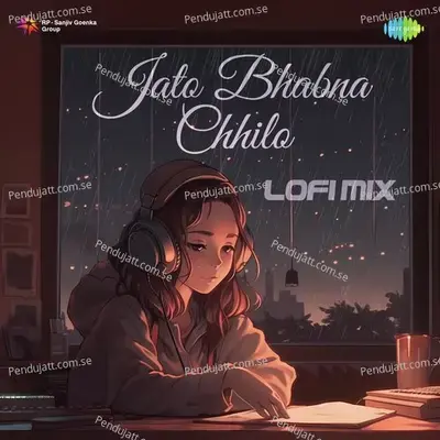Jato Bhabna Chhilo - Lofi Mix - Ri8 Music album cover 