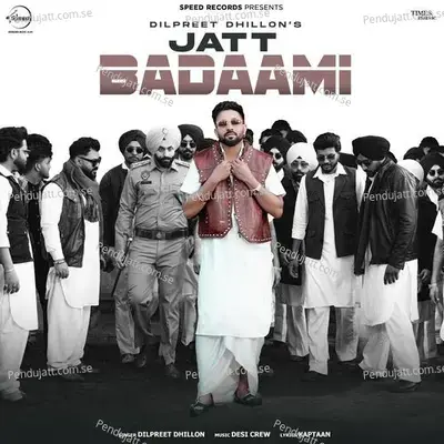 Jatt Badaami - Dilpreet Dhillon album cover 