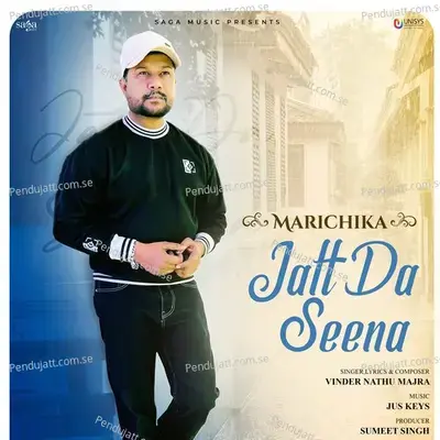 Jatt Da Seena - Marichika - Vinder Nathu Majra album cover 