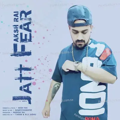 Jatt Fear - Aksh Rai album cover 