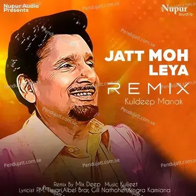 Jatt Moh Leya - Kuldeep Manak album cover 