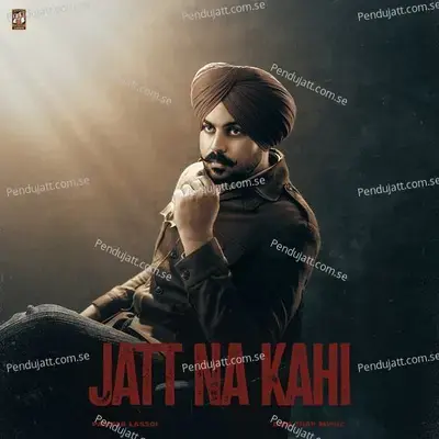 Jatt Na Kahi - Pavitar Lassoi