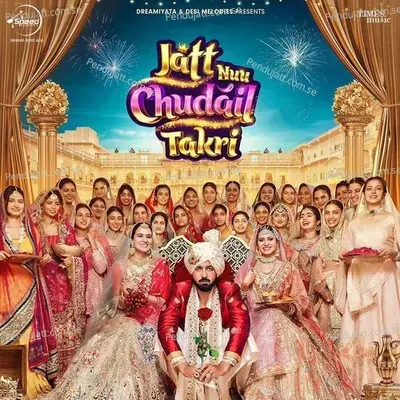 Jatt Nuu Chudail Takri (Original Motion Picture Soundtrack) - Gippy Grewal cover album