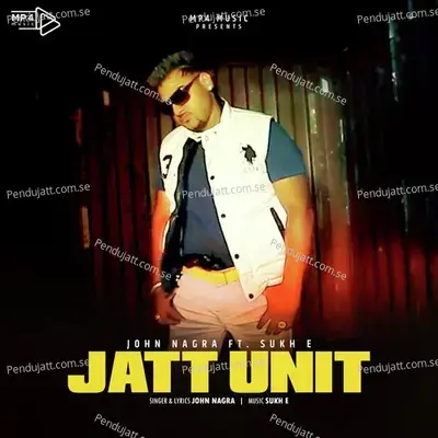 Jatt Unit - John Nagra album cover 