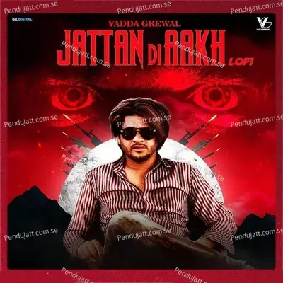 Jattan Di Aakh Lofi - Vadda Grewal album cover 