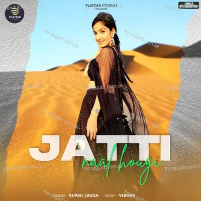 Jatti Naal Hougi - Rupali Jagga album cover 