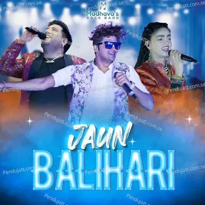 Jaun Balihari - Madhavas Rock Band album cover 