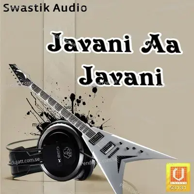 Javani Aa Javani - Mangal Singh