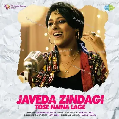 Javeda Zindagi-Tose Naina Lage - Anushree Gupta album cover 