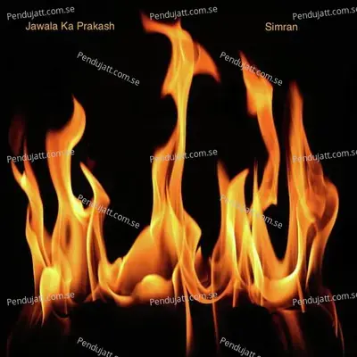 Jawala Ka Prakash - Simran Bagga