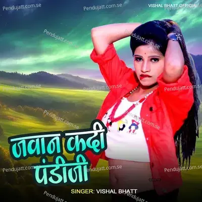 Jawan Kadi Pandi Ji - Vishal Bhatt album cover 