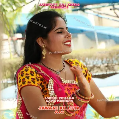 Jawani Ko Luta Aai - Lokesh Kumar album cover 