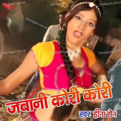 Jawani Kori Kori - Heena Sain album cover 