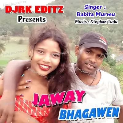 Jaway Bhagawen - Babita Murmu album cover 