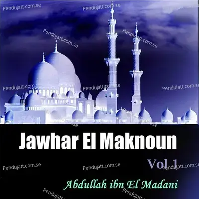 Jawhar El Maknoun Vol 1  Quran  - Abdullah ibn El Madani cover album