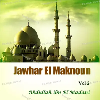 Jawhar El Maknoun Vol 2  Quran  - Abdullah ibn El Madani cover album