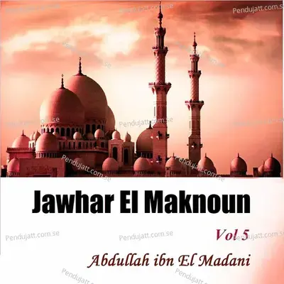 Jawhar El Maknoun Vol 5  Quran  - Abdullah ibn El Madani cover album