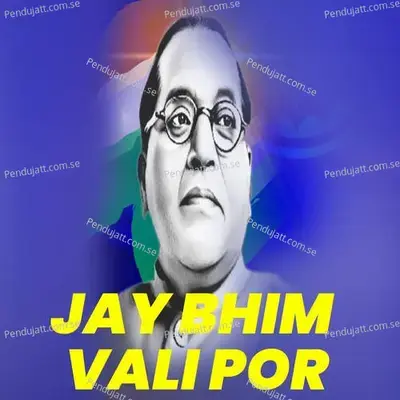 Jay Bhim Vali Por - Vinod Kumavat album cover 