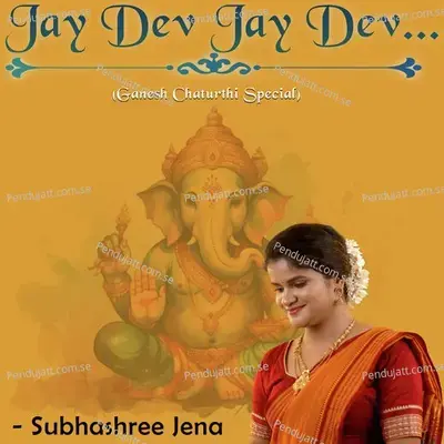 Jay Dev Jay Dev - Subhashree Jena album cover 