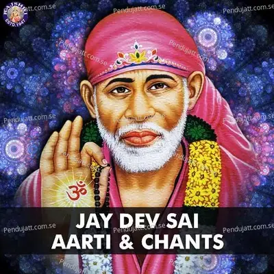 Jay Dev Sai - Aarti & Chants - Sanjeevani Bhelande cover album