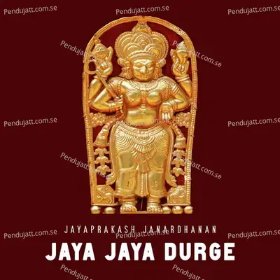 Jaya Jaya Durge - Jayaprakash Janardhanan album cover 