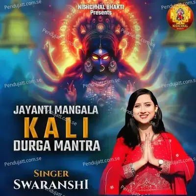 Jayanti Mangala Kali-Durga Mantra - Swaranshi album cover 