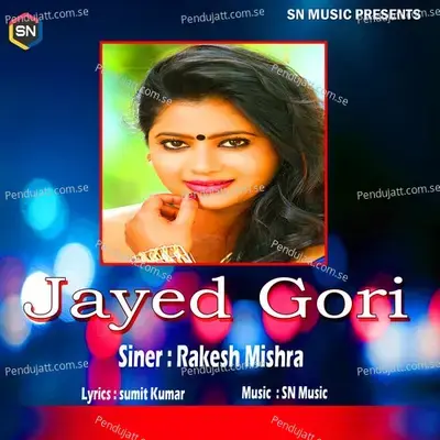 Jayed Gori - Rakesh Mishra album cover 