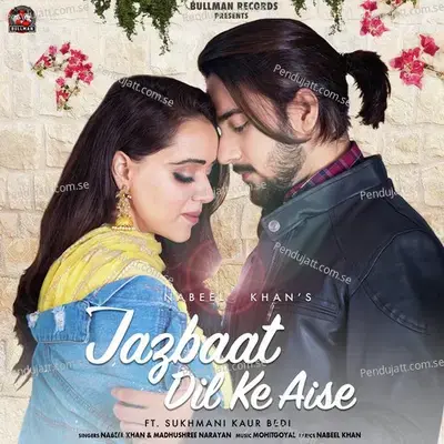 Jazbaat Dil Ke Aise - Nabeel Khan album cover 