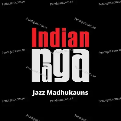 Jazz Madhukauns - Madhukauns - Teen Tala - Rishi Armstrong album cover 