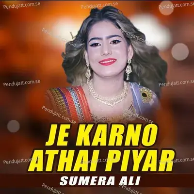 Je Karno Athai Piyar - Sumera Ali album cover 