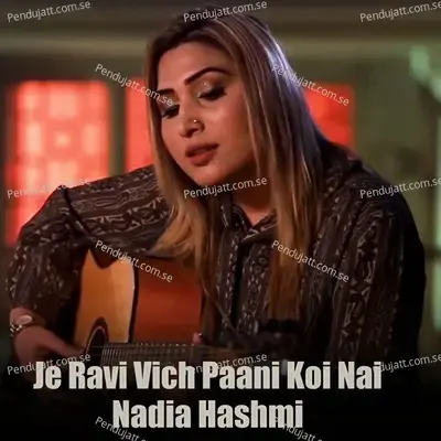 Je Ravi Vich Pani Koi Nai - Nadia Hashmi album cover 