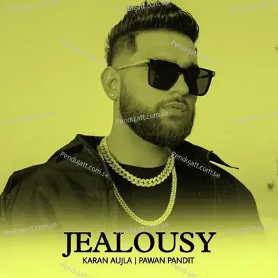 Jealousy - Karan Aujla album cover 