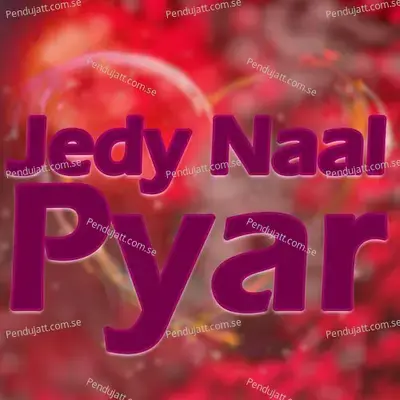 Jedy Naal Pyar - Shahid Ali Parwaz album cover 