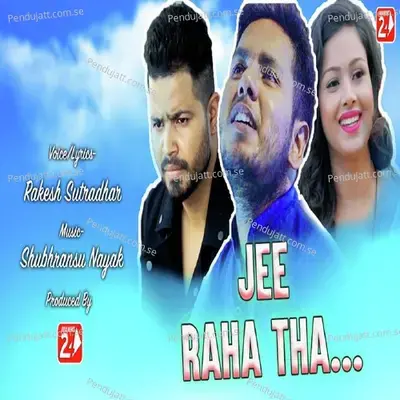 Jee Raha Tha - Rakesh Sutradhar album cover 