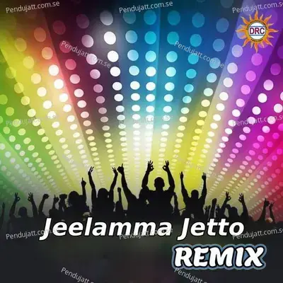 Jeelamma Jetto mp3 song