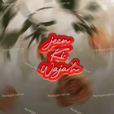 Jeen Ki Wajah - Pankaj Sharma Music album cover 
