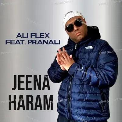 Jeena Haram - Ali Flex album cover 